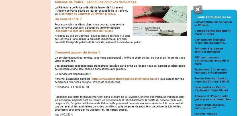 Antenne de police : petit guide pour vos démarches publié le 1er mars 2011 sur le site de la mairie du 6e arrondissement de Paris. Antenne de police : petit guide pour vos démarches publié le 1er mars 2011 sur le site de la mairie du 6e arrondissement de Paris.