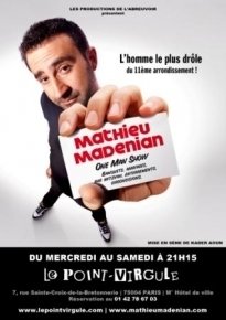 One man show de Mathieu Madenian.