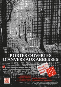 Les Portes Ouvertes des Ateliers des Artistes d’Anvers aux Abbesses le 3e week-end de novembre Les Portes Ouvertes des Ateliers des Artistes d’Anvers aux Abbesses le 3e week-end de novembre