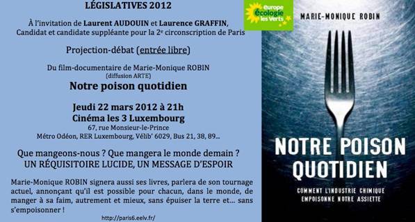 22 mars 2012 : Projection - débat de "Notre poison quotidien" avec Marie-Monique Robin