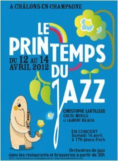 12 - 14 avril 2012 : Printemps du Jazz à Châlons-en-Champagne