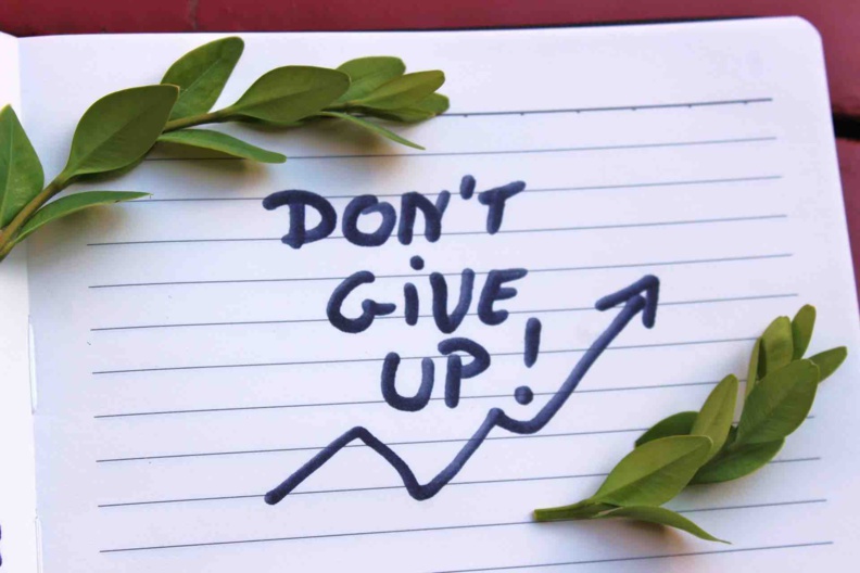 Don't give up* : "Ne renonce pas, ne baisse pas les bras !" © DR