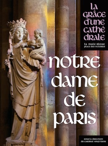 "Notre-Dame de Paris – La grâce d’une cathédrale" aux éditions La Nuée Bleue