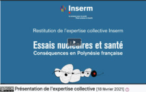 La première des quatre vidéos de l'INSERM - Conséquences sanitaires des Essais nucleaires en Polynésie française - le rapport du Pôle Expertise de l'INSERM le 18 février 2021 sur Essais nucléaires et santé - Conséquences en Polynésie française.