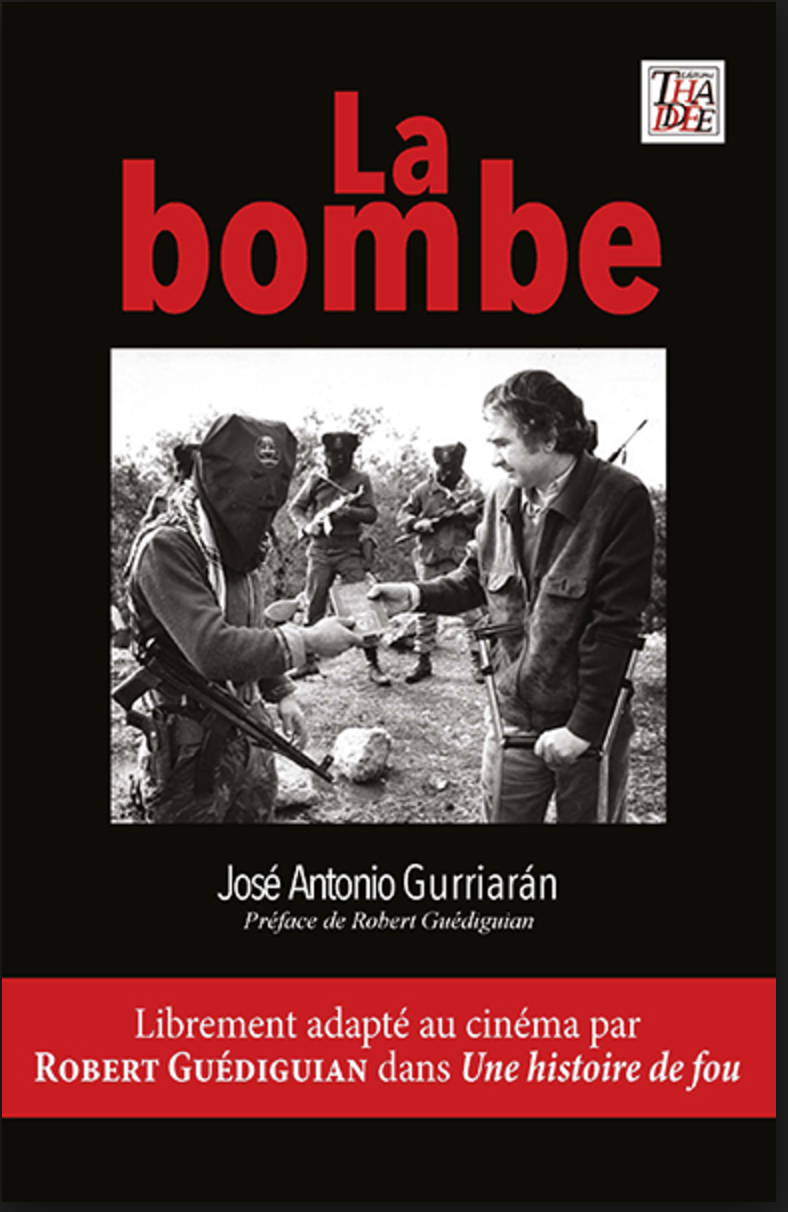 « La Bombe » de José Antonio Gurriarán aux éditions Thaldee - 2015