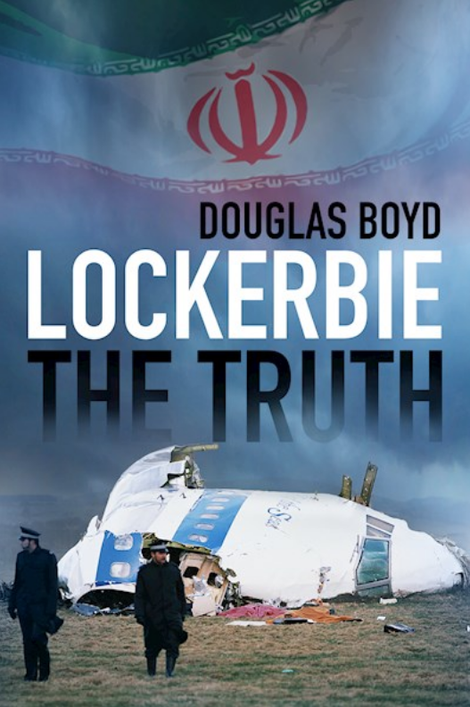Lockerbie : la vérité, par Douglas Boyd aux éditions The History Press