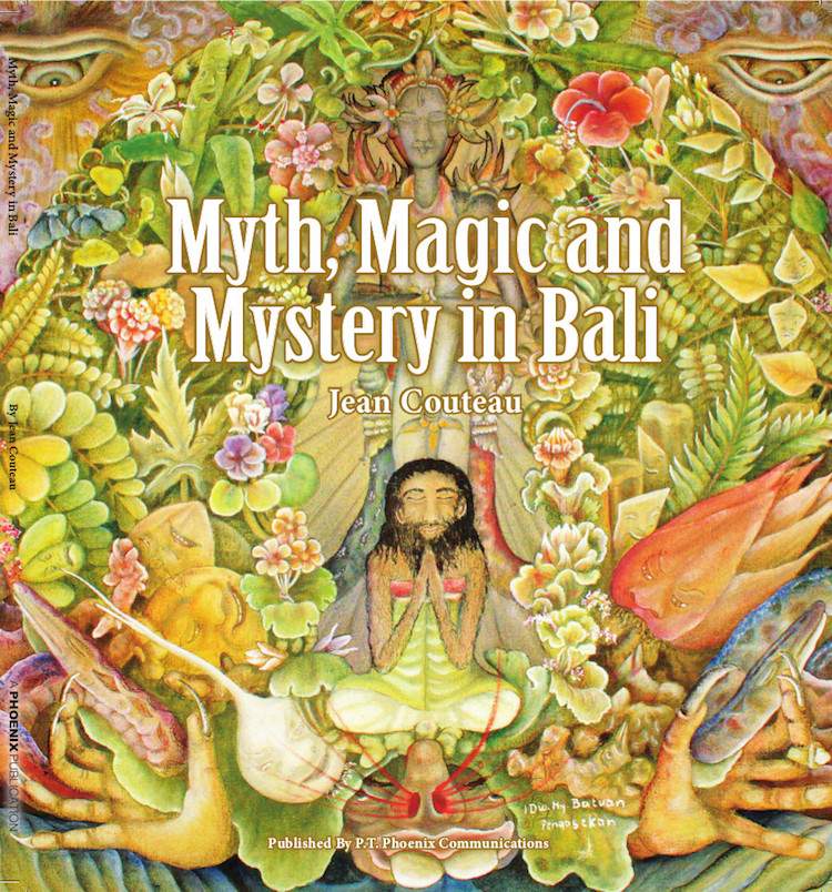 Myth, Magic and Mystery in Bali by Jean Couteau © PT Phoenix Communications, First edition 2017, Copy edited by Edward Speirs.