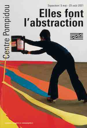 Poster of the show 'Women in Abstraction' Centre Pompidou Paris, 2021 taken from photo of Lynda Benglis, published in Life(1970)©Henry Groskinsky and Liga Inc. courtesy of Centre Pompidou Paris