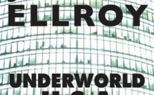 James Ellroy : Le dernier volet de la trilogie Underworld USA sort aux éditions Rivages