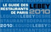 Le "Guide Lebey des restaurants de Paris 2010" est arrivé !