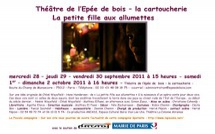 Théâtre de l’Epée de bois – la cartoucherie - La petite fille aux allumettes - mercredi 28 – jeudi 29 – vendredi 30 septembre 2011 à 15 heures - samedi 1er – dimanche 2 octobre 2011 à 16 heures 