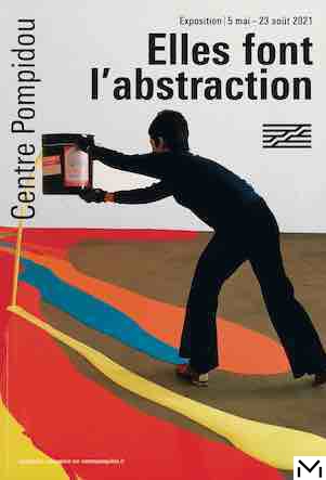 Poster Women in Abstraction (Elles font l'abstraction) Centre Pompidou, photo of Lynda Benglis published in 'Life' 1970 © ADAGP, Paris 2021 © Henry Groskinsky, Getty Images © Liga Inc.
